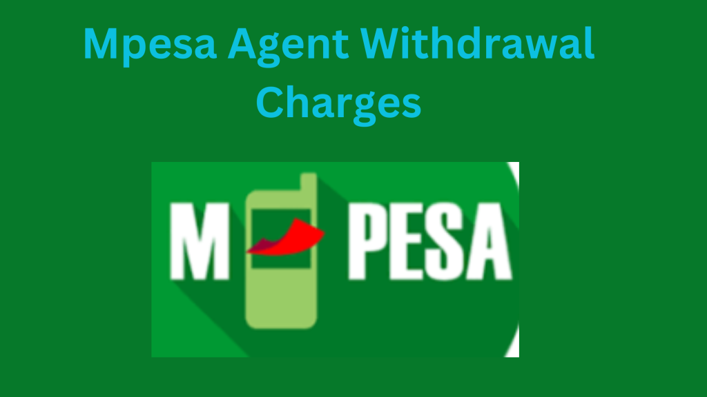 Mpesa Agent Withdrawal Charges